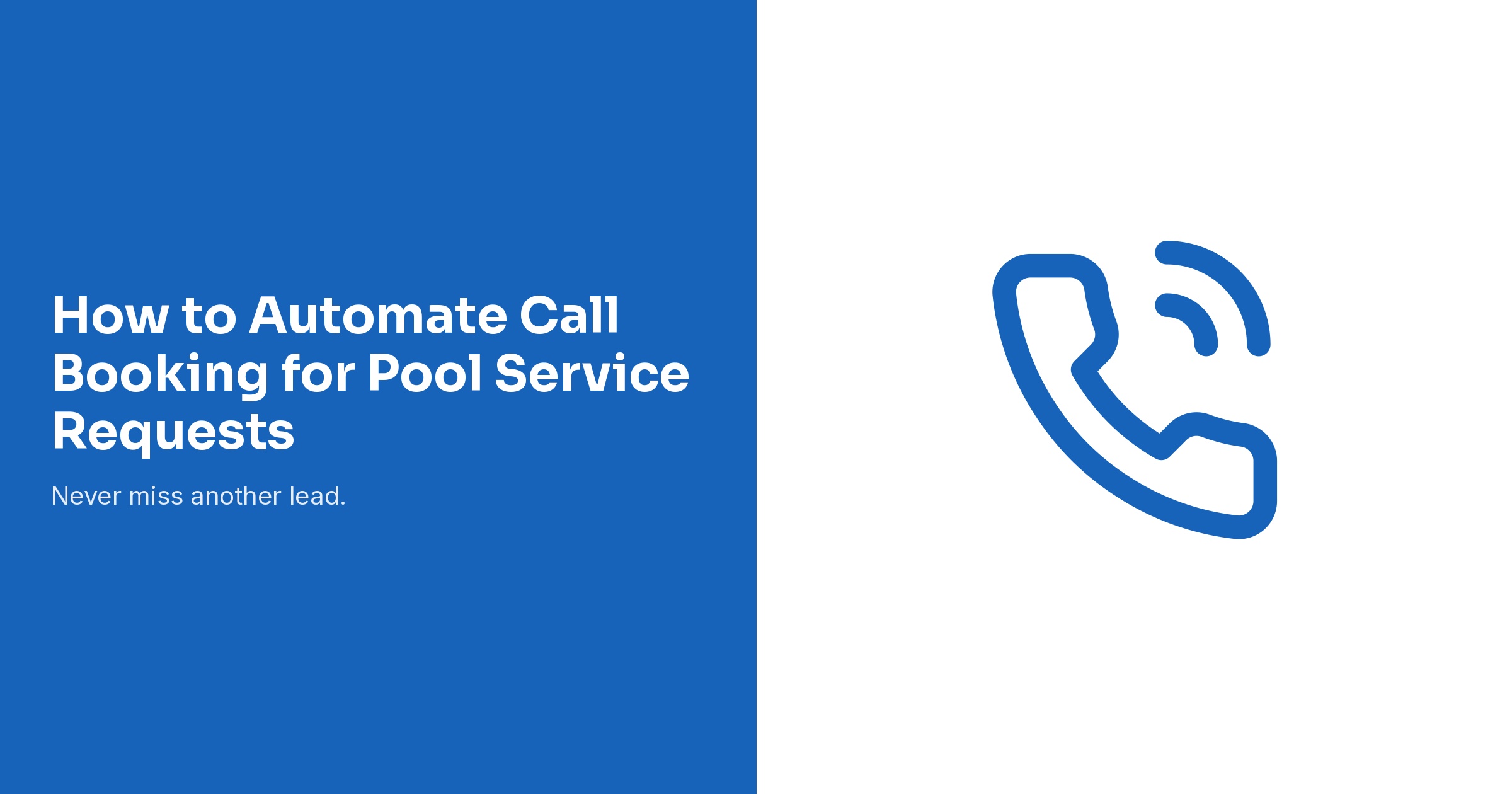 How to Automate Call Booking for Pool Service Requests