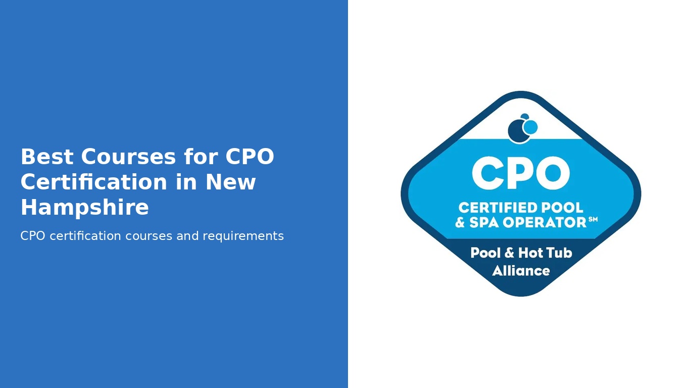 Best Courses for CPO Certification in New Hampshire