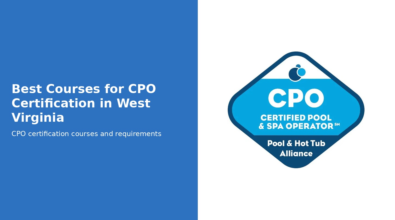 Best Courses for CPO Certification in West Virginia