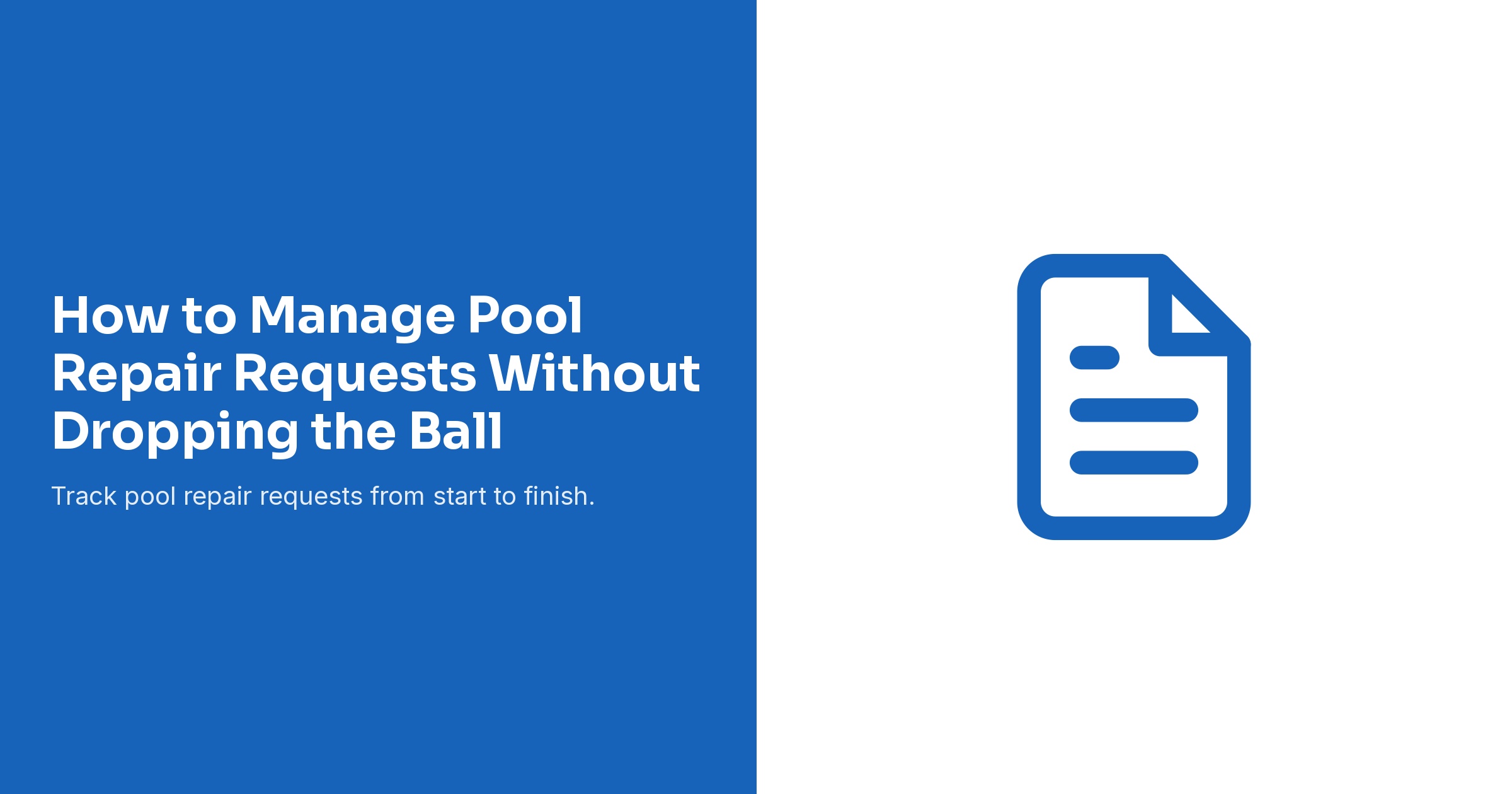 How to Manage Pool Repair Requests Without Dropping the Ball