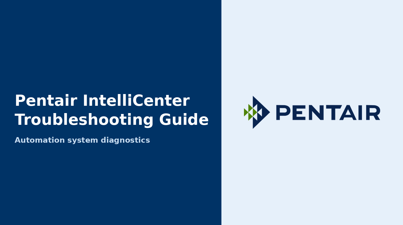 Pentair IntelliCenter Troubleshooting Guide