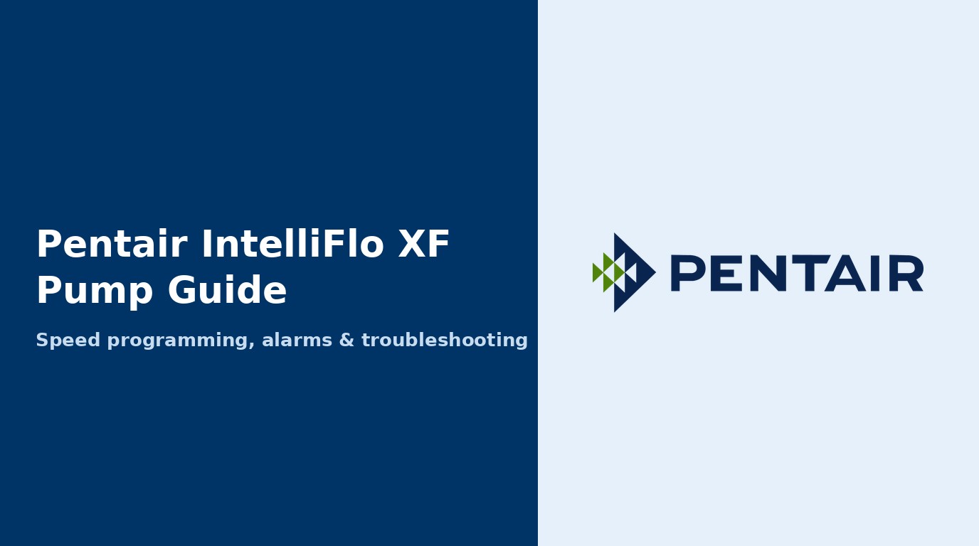 Pentair IntelliFlo XF Pump Guide