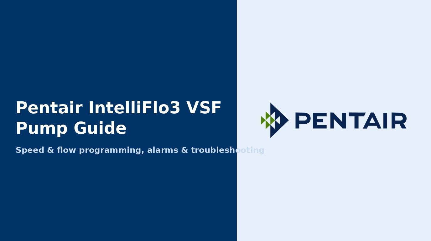 Pentair IntelliFlo3 VSF Pump Guide