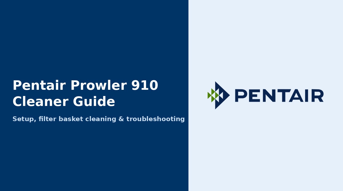Pentair Prowler 910 Robotic Cleaner Guide