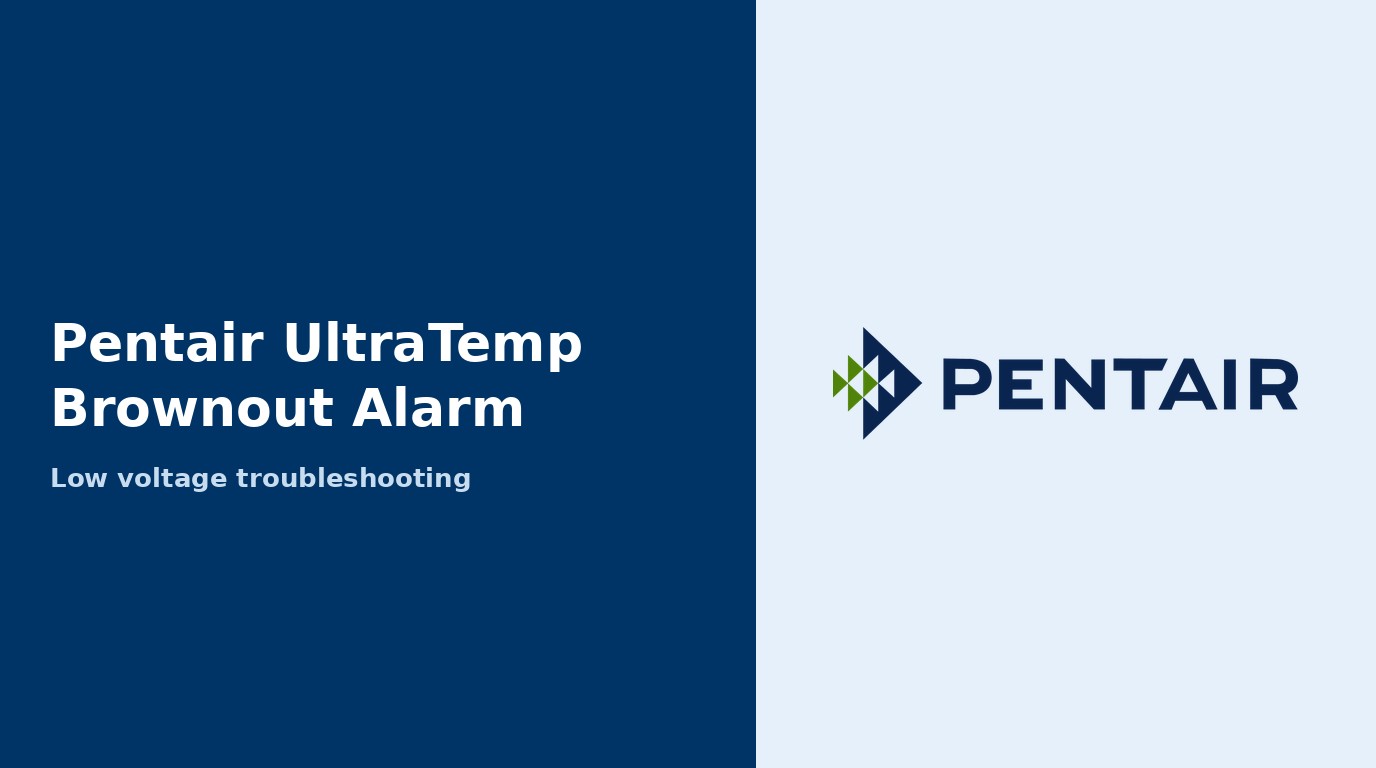 Pentair UltraTemp Brownout Alarm