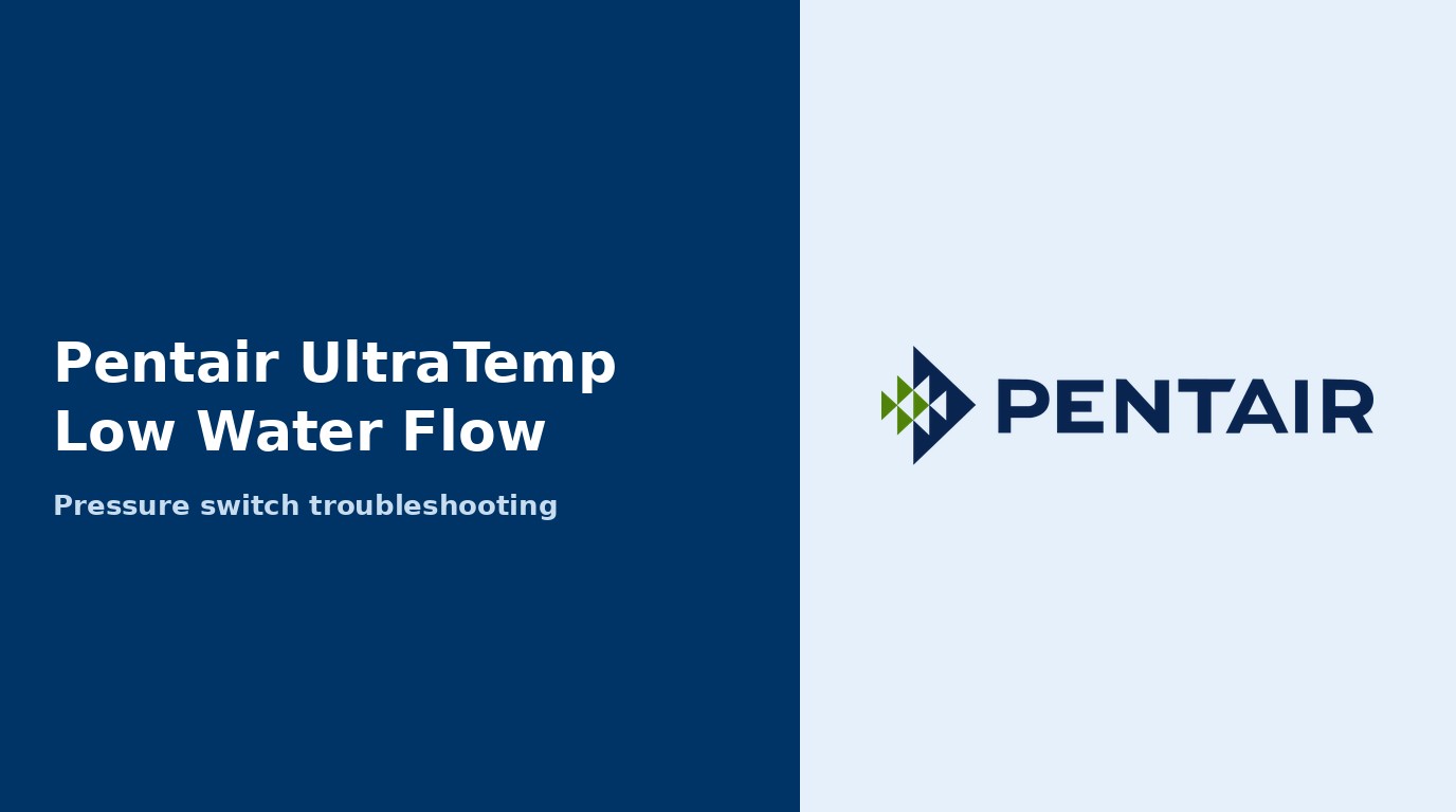 Pentair UltraTemp Low Water Flow Alarm