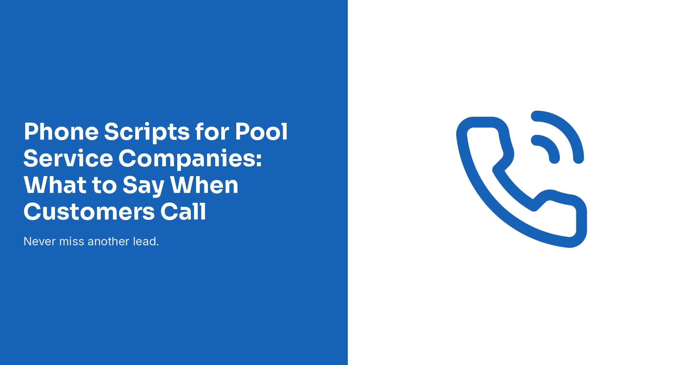 Phone Scripts for Pool Service Companies: What to Say When Customers Call