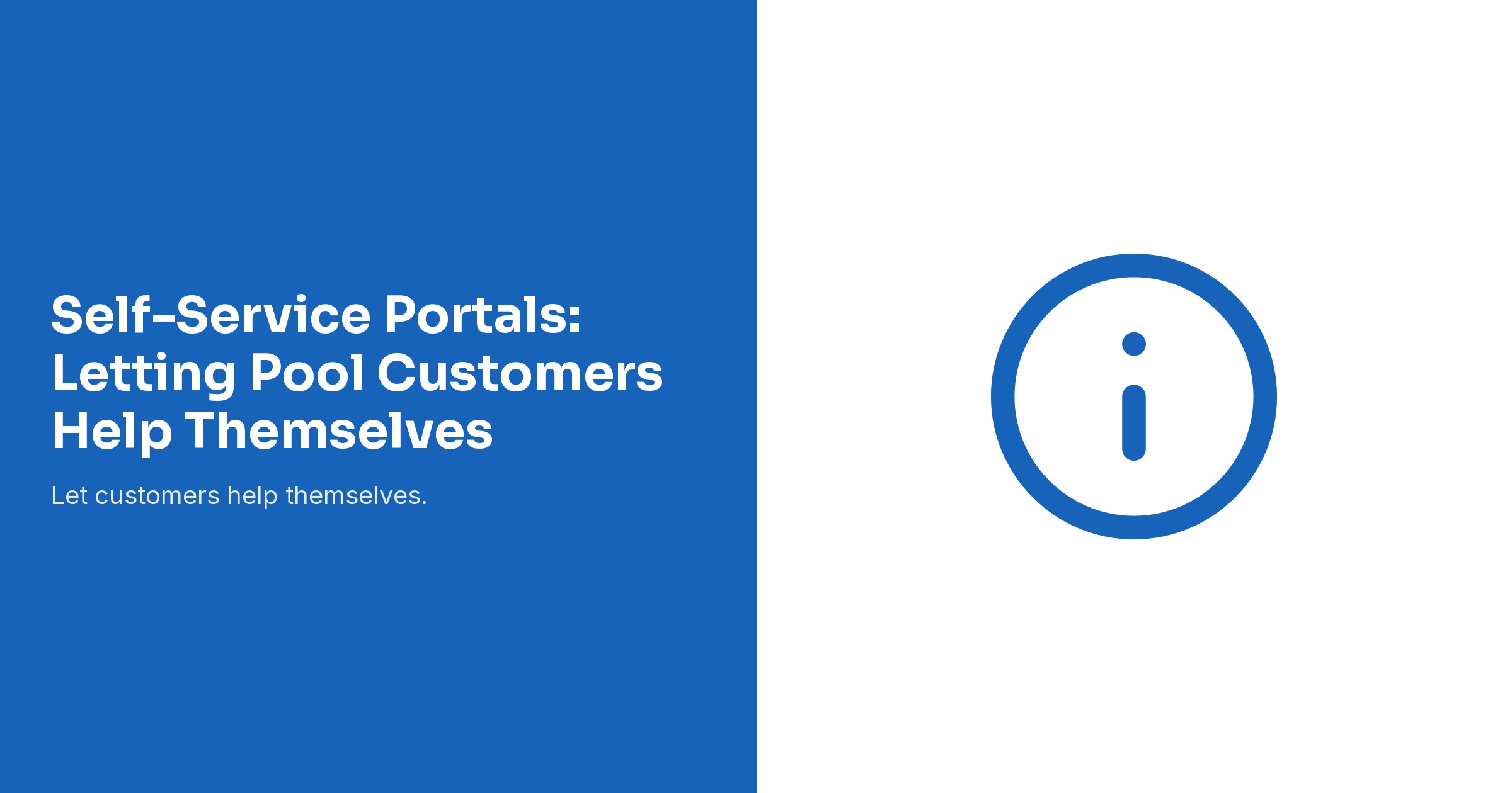 Self-Service Portals: Letting Pool Customers Help Themselves
