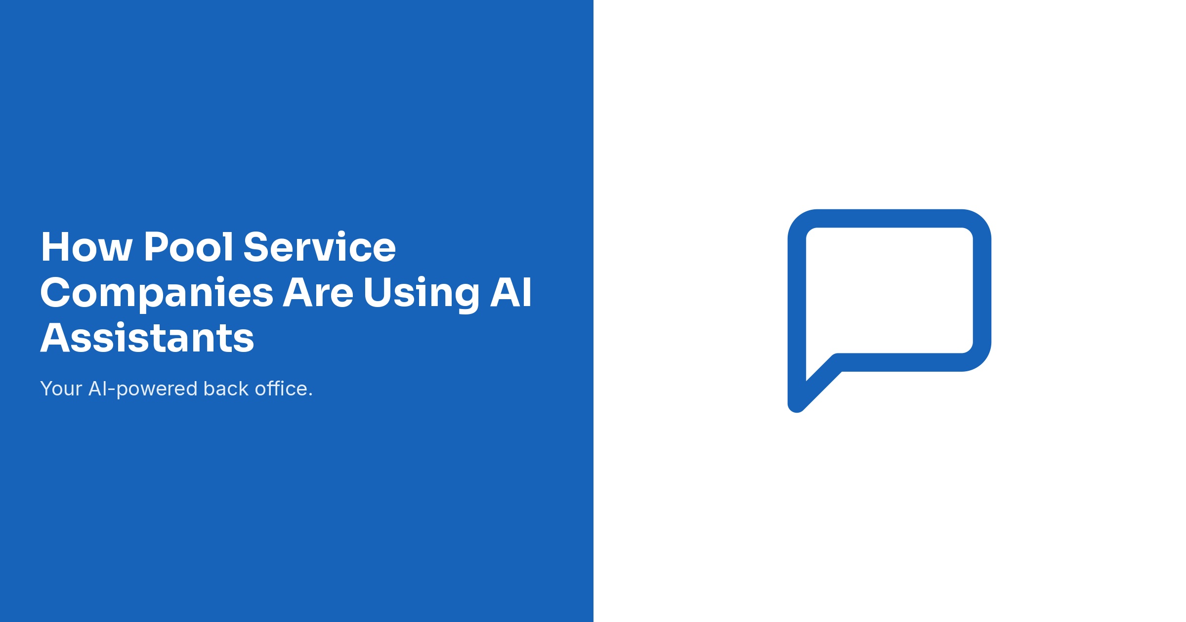 How Pool Service Companies Are Using AI Assistants